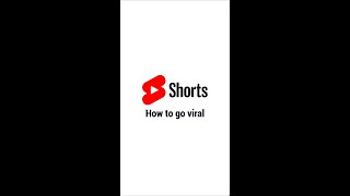 How to go viral with shorts #shorts #viral