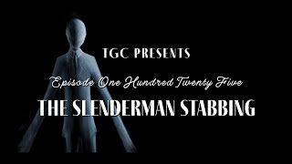 Survivor Story: The Slenderman Stabbing