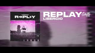 Libercio - Replay