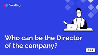 Q&A: Who can be the director of the company