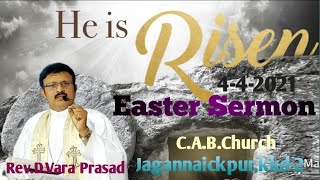 The Resurrection of Jesus Christ,Easter Sermon on 04-04-2021 by Rev.D.VaraPrasad