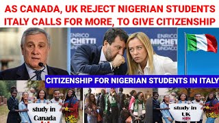 Nigerians, Study In Italy & Get Citizenship - Foreign Minister To Students Rejected In UK, Canada 🇨🇦