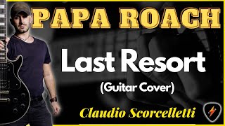 LAST RESORT - PAPA ROACH - GUITAR COVER