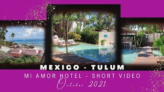 Mexico - Tulum: Mi Amor Boutique Hotel Tour "Adults Only"