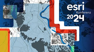 Erleben Sie die neuesten Trends in GIS und Digitalisierung | Esri Konferenz 2024