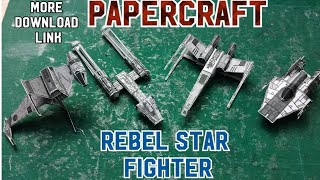 Building Rebels Star Fighter - Star Wars Papercraft Miniature