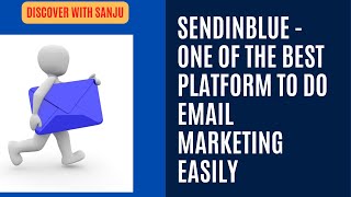 Sendinblue - One of The Best Platform To Do Email Marketing Easily