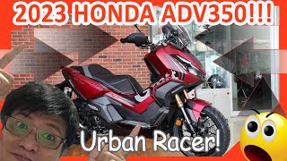 2023 Honda ADV 350 Urban Racer! Maporma na! pinapogi pa!!!