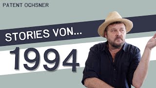 PATENT OCHSNER – Stories von 1994: Gmües