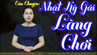 Nhật Ký Gái Làng Chơi Khiến Nhiều Đại Gia Hết Hồn | Câu Chuyện Có Thật 100% & Sẽ Làm Bạn Choáng Đấy