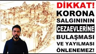 CEZAEVLERİNDE TAHLİYELER BAŞLAMALIDIR