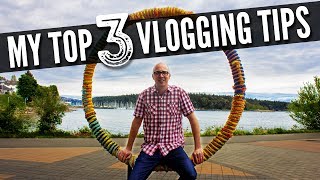 Vlogging Tips - How to Be a Better Communicator (3 Tips)