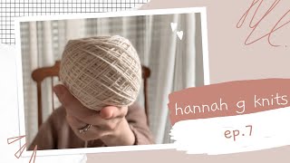 Hannah G Knits Episode 7 - Coastal Grandma Forever, plus a me-sized Micah's Raglan