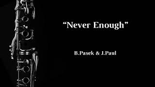 Never Enough (B.Pasek & J.Paul) - Clarinet Solo + Musical Accompaniment