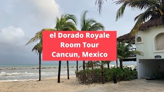 El Dorado Royale Riviera Maya Mexico Room Tour