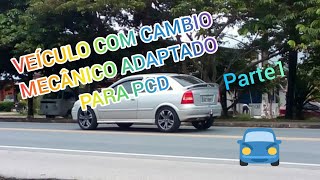 ADAPTAÇÃO VEÍCULAR EM CÂMBIO MANUAL PARA PCD (Parte1)