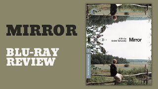 MIRROR (Зеркало) | CRITERION COLLECTION | BLU-RAY REVIEW/COMPARISON | Andrei Tarkovsky