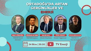 Orta Doğuda Artan Gerginlikler ve Enerji