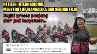 MotoGP Mandalika bak sebuah film || Begini kisah panjang terciptanya sirkuit mandalika ||