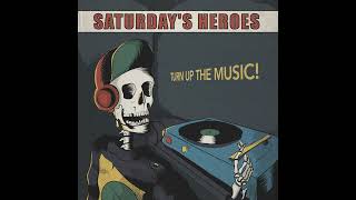 Saturday's heroes - Turn up the music (Full EP - 2020)