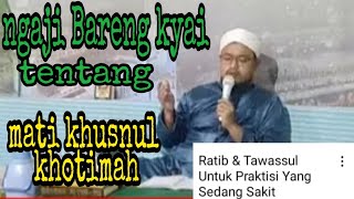 ngaji bareng kyai ibnu Abdillah Al katybi