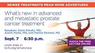 What’s new in advanced and metastatic prostate cancer treatment | BCH Lecture Sept 23