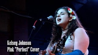 Kelsey Johnson - Pink "Perfect" Cover (Live at 1904 Music Hall)