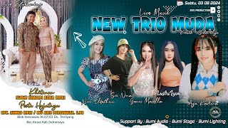 🔴LIVE STREAMING LIVE MUSIC " NEW TRIO MUDA " || BPK.AHMAD. R   / IBU ARIS . P || SABTU, 03 08 2024