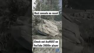 Rust Console Edition no recoil 2800hr player