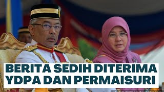 NEGARA KEHILANGAN : SALAM TAKZIAH DARIPADA YDPA DAN PERMAISURI BUAT BEKAS PRESIDEN PARTI INI