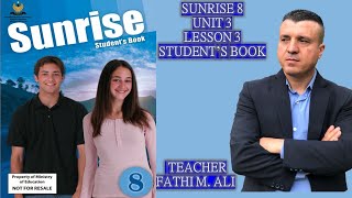 SUNRISE 8 UNIT 3 LESSON 3 STUDENT'S BOOK ئینگلیزی پۆلی هە شت