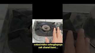 kompor gas tidak mau menyala...Gas terlalu besar