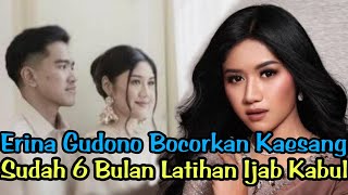 📽️Erina Gudono Bocorkan Kaesang Sudah 6 Bulan Latihan Ijab Kabul