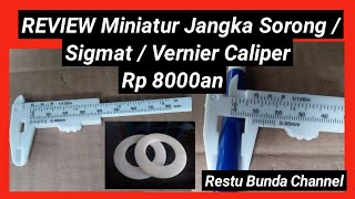 REVIEW  Miniatur Jangka sorong / sigmat / Vernier Caliper Rp8000an