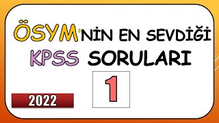 2022 ÖSYM NİN EN SEVDİĞİ KPSS SORULARI 1.BÖLÜM