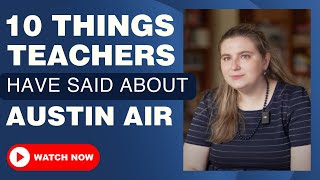 10 Things Teachers Have Said About Austin Air