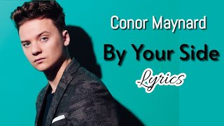 Conor Maynard - By Your Side (Lyrics )