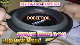 Review Speaker 10 inch Subwoofer Embassy ES 1044