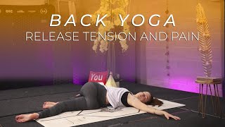 Back Yoga for Beginners | Release any tensions or pain and strengthen your back