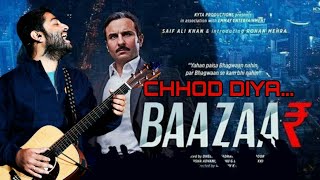 Arijit Singh | CHHOR DIYA | Baazaar Movie