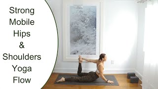 YOGA || 40 Minutes Flow  || Strong & Mobile Hips & Shoulders