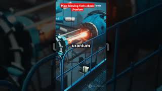 #Mind Blowing facts about Uranium#science #facts #neet #IIT Jee# Chemistry