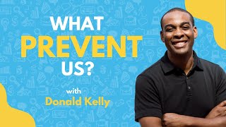 What Could Prevent Us From Working Together? | Donald Kelly