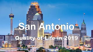 Quality of Life In San Antonio, TX, United States, rank 24th in the world in 2019