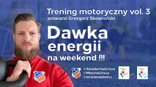 Trening motoryczny vol. 3 prowadzi Grzegorz Skowroński z KS Ursus Warszawa