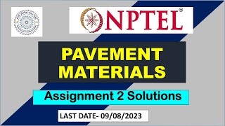 Pavement Materials  || NPTEL || Week 2 Assignment Answers || SWYAM 2023 || 100% Right