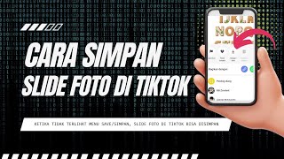 CARA SIMPAN SLIDE FOTO DI TIKTOK DENGAN MUDAH