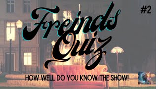 Friends Trivia 2 How much do you remember about this tv show? #fun #friends #quiz #trivia #tv #test