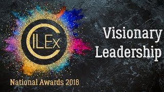 Visionary Leadership - CILEx National Awards 2018