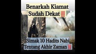 Benarkah Kiamat Sudah Dekat❓Simak 10 Hadits Nabi Tentang Akhir Zaman‼️